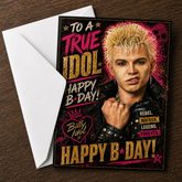 To a True Idol — Happy B-Day! Billy Idol Greeting Card by Chris Tutty