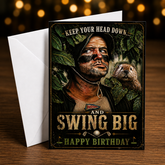 KEEP YOUR HEAD DOWN AND SWING BIG (Caddyshack) Greeting Card by Chris Tutty