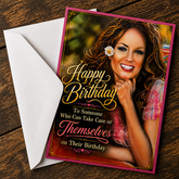 HAPPY BIRTHDAY TO SOMEONE WHO CAN TAKE CARE OF THEMSELVES (Daisy Duke) Greeting Card by Chris Tutty