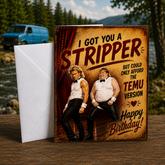 Dollardales Birthday Card – I Got You a Stripper – Art by Chris Tutty