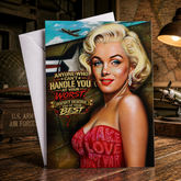 ANYONE WHO CAN'T HANDLE YOU AT YOUR WORST (Marilyn Monroe – War Time) Greeting Card by Chris Tutty