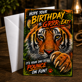 Hope Your Birthday Is GRRR-EAT! It’s Your Day to Pounce on Fun! — Card by Chris Tutty