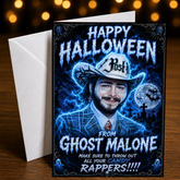 Happy Halloween From Post "Ghost" Malone — Halloween Card by Chris Tutty