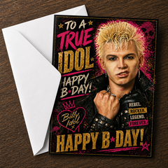 To a True Idol — Happy B-Day! Billy Idol Greeting Card by Chris Tutty