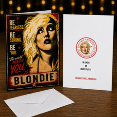 Be Fearless. Be Strong. Be You. The World Needs You. — Blondie Card by Chris Tutty