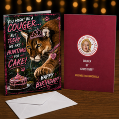 You Might Be a Cougar… But Today We Are Hunting for Cake! — Birthday Card by Chris Tutty