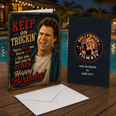Keep On Truckin' Birthday Card – You're Crazy, Man – Will Farrell Art by Chris Tutty