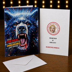 Let’s Be Fur Real… Things Are About to Get Unbearable! Happy Birthday — Card by Chris Tutty