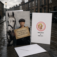 DON'T LET FAST WOMEN AND SLOW HORSES RUIN YOUR LIFE. CHEERS MATE. (Peaky Blinders / Tommy Shelby) Greeting Card by Chris Tutty