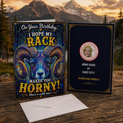 On Your Birthday I Hope My Rack Makes You Horny! Have a Wild One! — Card by Chris Tutty