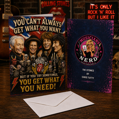 You Can't Always Get What You Want… But You Get What You Need! — The Stones Card by Chris Tutty