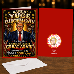 HAVE A YUGE BIRTHDAY! (The Big D / Trump) Greeting Card by Chris Tutty