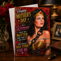 HAPPY MOTHER'S DAY – NO MATTER HOW TIED UP SHE GETS (Tied Up Mom / Wonder Woman) Greeting Card by Chris Tutty