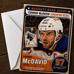 Fast. Fearless. Unstoppable. Just Like Your Birthday. — Connor McDavid Platinum Card by Chris Tutty